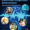 Exercise-Cognition Interaction: Neuroscience Perspectives