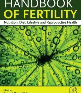Handbook of Fertility: Nutrition, Diet, Lifestyle and Reproductive Health