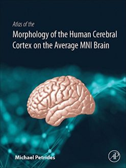 Atlas of the Morphology of the Human Cerebral Cortex on the Average MNI Brain (Original PDF from Publisher)