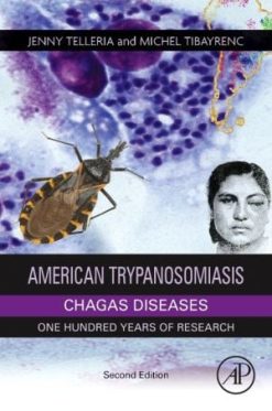 American Trypanosomiasis Chagas Disease: One Hundred Years of Research (PDF)