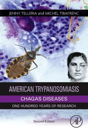 American Trypanosomiasis Chagas Disease: One Hundred Years of Research (PDF)