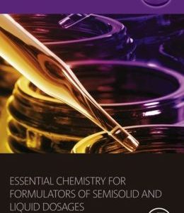 Essential Chemistry for Formulators of Semisolid and Liquid Dosages