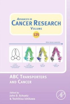 ABC Transporters and Cancer (Advances of Cancer Research, Volume 125)
