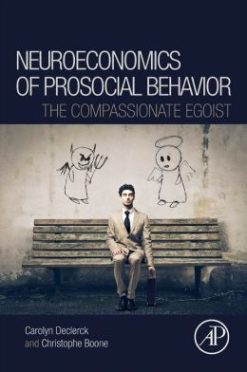 Neuroeconomics of Prosocial Behavior: The Compassionate Egoist