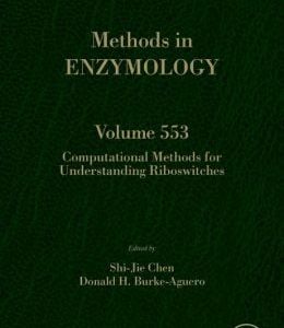 Computational Methods for Understanding Riboswitches (Methods in Enzymology, Volume 553)
