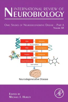 Omic Studies of Neurodegenerative Disease – Part A (International Review of Neurobiology)