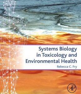 Systems Biology in Toxicology and Environmental Health