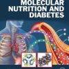 Molecular Nutrition and Diabetes: A Volume in the Molecular Nutrition Series