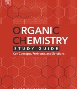 Organic Chemistry Study Guide: Key Concepts, Problems, and Solutions (Original PDF from Publisher)