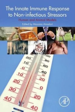 The Innate Immune Response to Non-infectious Stressors: Human and Animal Models