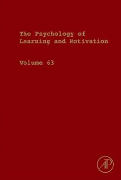 The Psychology of Learning and Motivation, Volume 63