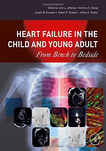 Heart Failure in the Child and Young Adult: From Bench to Bedside (Original PDF from Publisher)