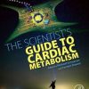 The Scientist’s Guide to Cardiac Metabolism