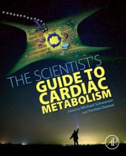 The Scientist’s Guide to Cardiac Metabolism