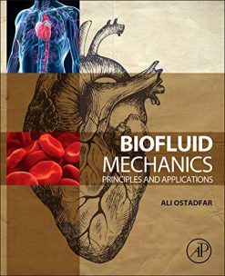 Biofluid Mechanics: Principles and Applications (Original PDF from Publisher)
