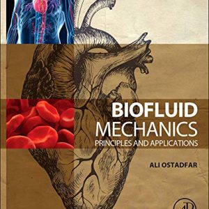Biofluid Mechanics: Principles and Applications (Original PDF from Publisher)