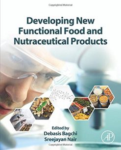 Developing New Functional Food and Nutraceutical Products (PDF)