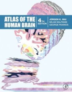 Atlas of the Human Brain, 4th Edition