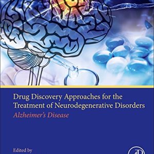 Drug Discovery Approaches for the Treatment of Neurodegenerative Disorders: Alzheimer’s Disease (PDF)