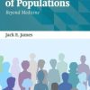 The Health of Populations: Beyond Medicine