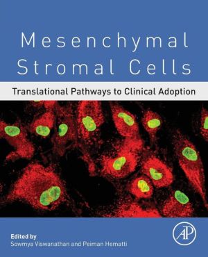 Mesenchymal Stromal Cells: Translational Pathways to Clinical Adoption (PDF)