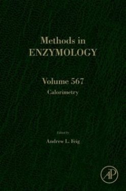 Calorimetry (Methods in Enzymology, Volume 567)