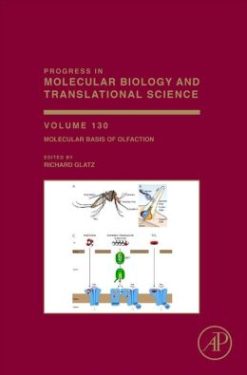 Molecular Basis of Olfaction, Progress in Molecular Biology and Translational Science, Volume 130