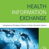 Health Information Exchange: Navigating and Managing a Network of Health Information Systems (PDF)