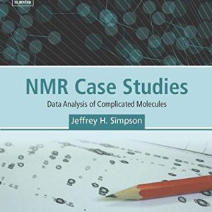 NMR Case Studies: Data Analysis of Complicated Molecules (Original PDF from Publisher)