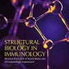 Structural Biology in Immunology: Structure/Function of Novel Molecules of Immunologic Importance (Original PDF from Publisher)