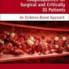 Management of Hemostasis and Coagulopathies for Surgical and Critically Ill Patients: An Evidence-Based Approach