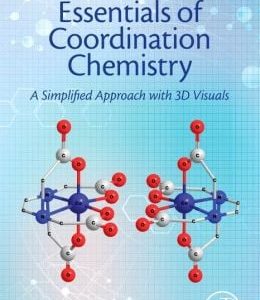 Essentials of Coordination Chemistry: A Simplified Approach with 3D Visuals