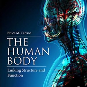 The Human Body: Linking Structure and Function (Original PDF from Publisher)