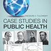 Case Studies in Public Health (PDF)