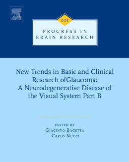 New Trends in Basic and Clinical Research of Glaucoma: A Neurodegenerative Disease of the Visual System – Part B