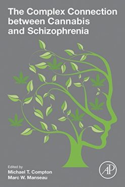 The Complex Connection between Cannabis and Schizophrenia (PDF)