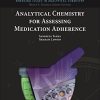 Analytical Chemistry for Assessing Medication Adherence
