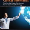 Key Advances in Clinical Informatics: Transforming Health Care through Health Information Technology (PDF)