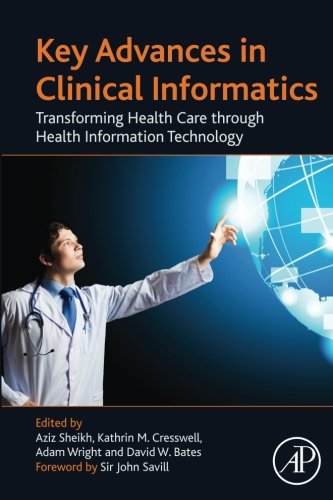 Key Advances in Clinical Informatics: Transforming Health Care through Health Information Technology (PDF)
