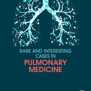 Rare and Interesting Cases in Pulmonary Medicine (PDF)