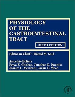 Physiology of the Gastrointestinal Tract, Sixth Edition, 2 Volume set (Original PDF from Publisher)