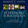 Veterinary Toxicology: Basic and Clinical Principles, 3rd Edition (Original PDF from Publisher)