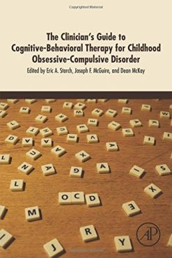 The Clinician’s Guide to Cognitive-Behavioral Therapy for Childhood Obsessive-Compulsive Disorder (EPUB)