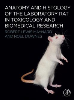 Anatomy and Histology of the Laboratory Rat in Toxicology and Biomedical Research (EPUB)