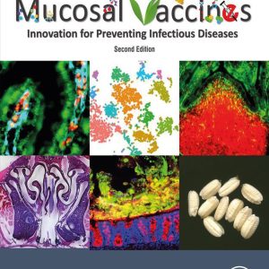 Mucosal Vaccines: Innovation for Preventing Infectious Diseases, 2nd Edition (EPUB)