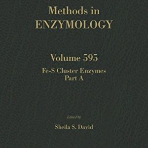 Fe-S Cluster Enzymes Part A, Volume 595 (Methods in Enzymology) (EPUB)