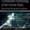 Comparative Kinesiology of the Human Body: Normal and Pathological Conditions (EPUB)