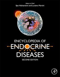 Encyclopedia of Endocrine Diseases, 2nd Edition (Original PDF from Publisher)