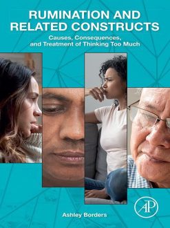 Rumination and Related Constructs: Causes, Consequences, and Treatment of Thinking Too Much (EPUB)