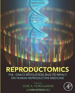 Reproductomics: The -Omics Revolution and Its Impact on Human Reproductive Medicine (Original PDF from Publisher)
